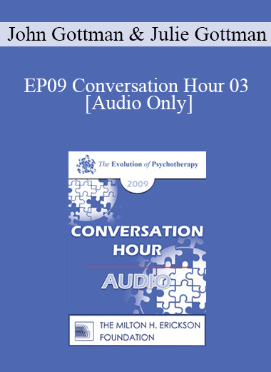 [Audio] EP09 Conversation Hour 03 - John Gottman