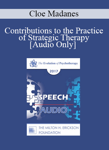 [Audio] EP17 Speech 19 - Contributions to the Practice of Strategic Therapy - Cloe Madanes