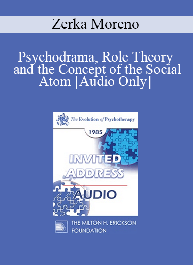[Audio] EP85 Invited Address 01b - Psychodrama