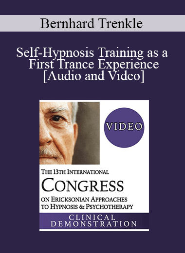 IC19 Clinical Demonstration 14 - Self-Hypnosis Training as a First Trance Experience - Bernhard Trenkle