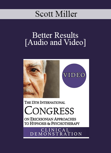 IC19 Keynote 04 - Better Results: Using Deliberate Practice to Improve Therapeutic Effectiveness - Scott Miller