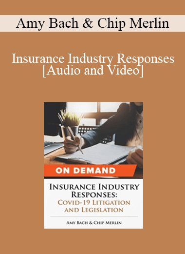 Trial Guides - Insurance Industry Responses: COVID-19 Litigation & Legislation