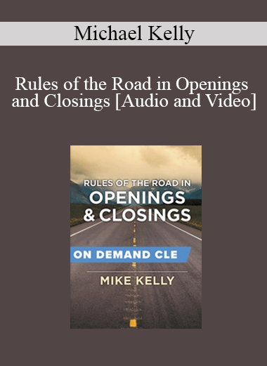 Trial Guides - Rules of the Road in Openings and Closings