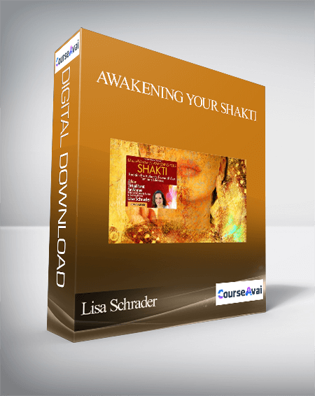 Awakening Your Shakti with Lisa Schrader