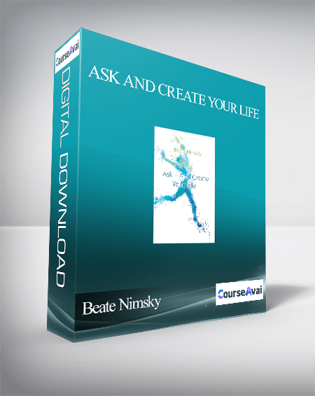 Beate Nimsky - Ask and Create Your Life
