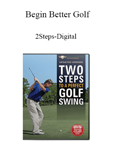 Begin Better Golf - 2Steps-Digital