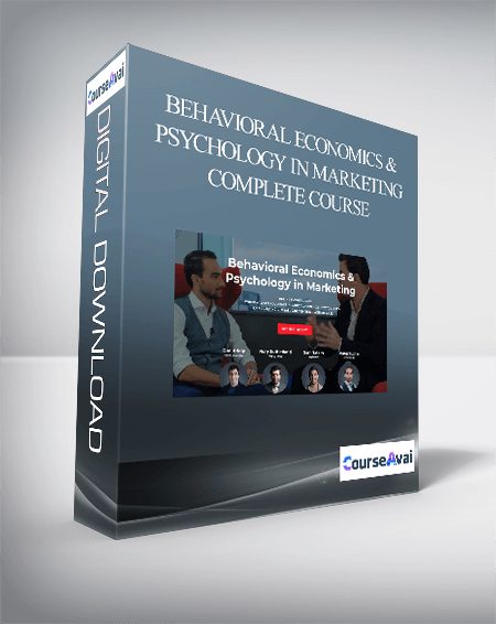 Behavioral Economics & Psychology In Marketing Complete course