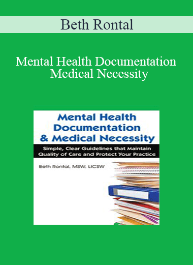 Beth Rontal - Mental Health Documentation & Medical Necessity: Simple