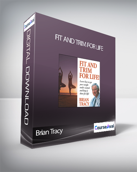Brian Tracy - Fit And Trim For Life