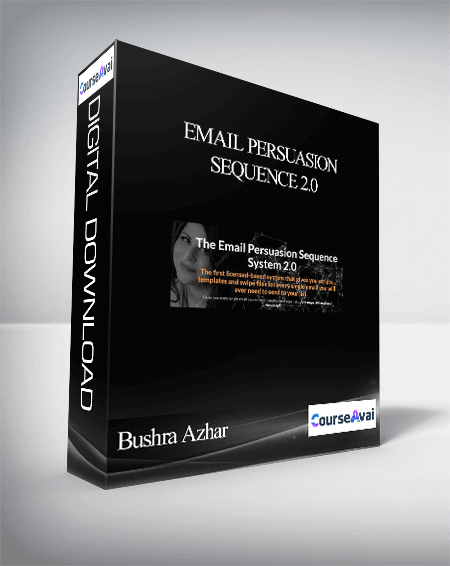 Bushra Azhar – Email Persuasion Sequence 2.0