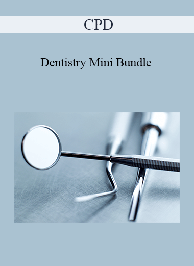 CPD - Dentistry Mini Bundle