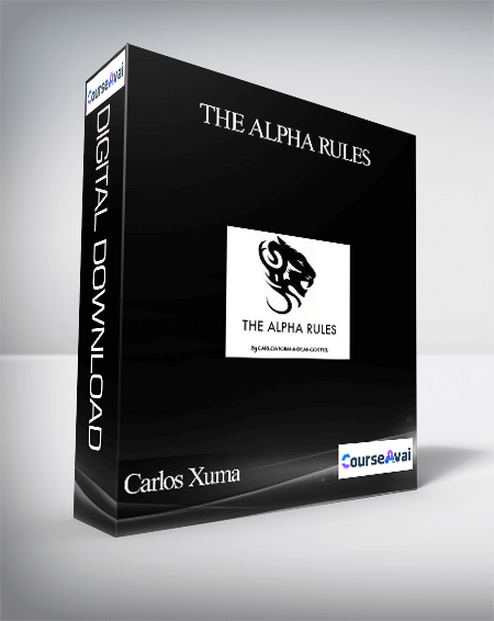 Carlos Xuma & Dean Cortez – The Alpha Rules