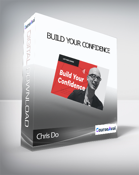 Chris Do - Build Your Confidence