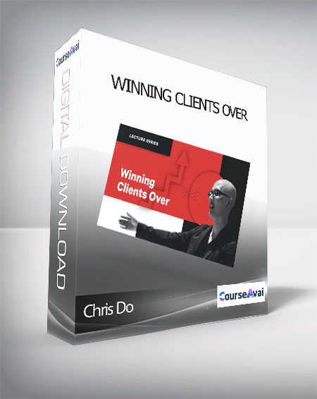 Chris Do - Winning Clients Over