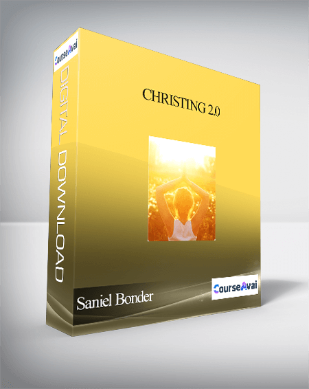 Christing 2.0 With Saniel Bonder