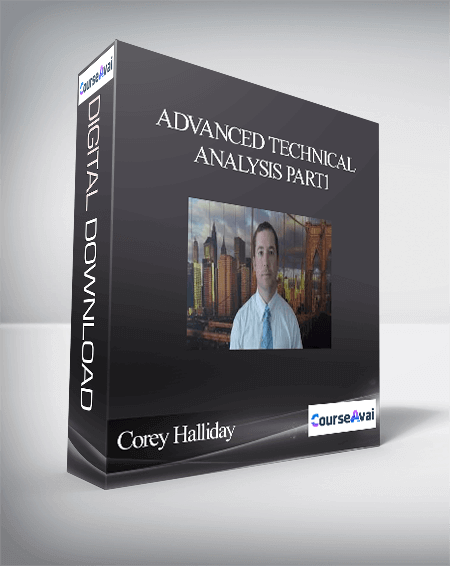 Corey Halliday - Advanced Technical Analysis PART1