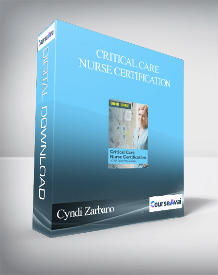 Critical Care Nurse Certification – CCRN Exam Prep Package with Practice Test & NSN Access - Cyndi Zarbano