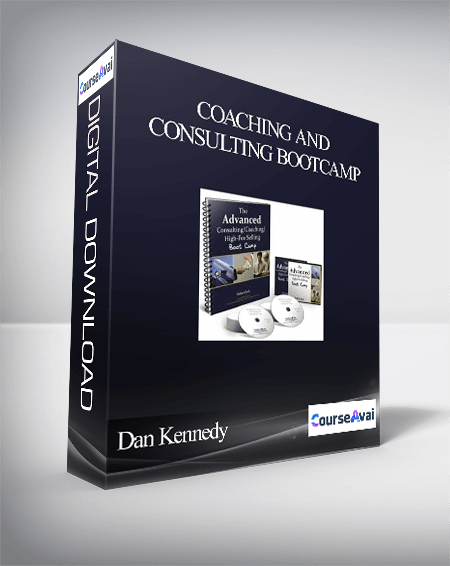 Dan Kennedy – Coaching and Consulting Bootcamp