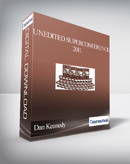 Dan Kennedy – Unedited SuperConference 2011