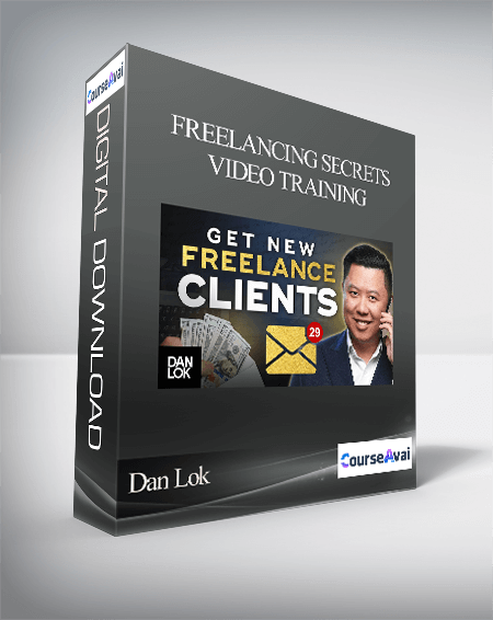 Dan Lok - Freelancing Secrets Video Training