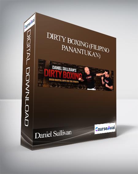 Daniel Sullivan - Dirty Boxing (Filipino Panantukan)