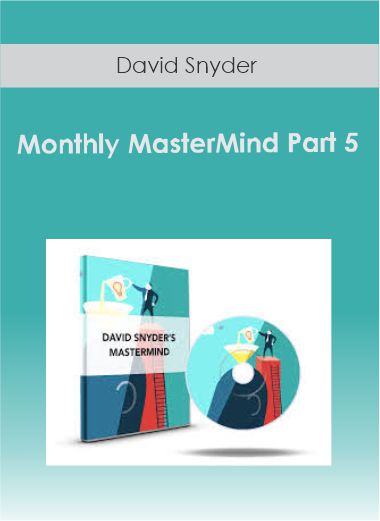 David Snyder – Monthly MasterMind Part 5