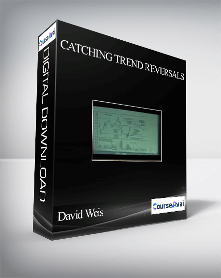 David Weis – Catching Trend Reversals