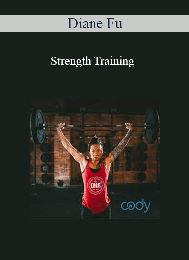Diane Fu - Strength Training