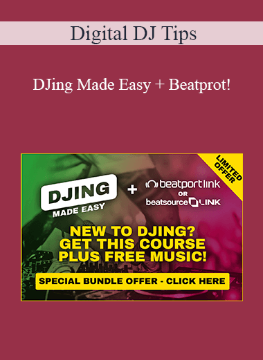 Digital DJ Tips - DJing Made Easy + Beatprot!