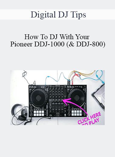 Digital DJ Tips - How To DJ With Your Pioneer DDJ-1000 (& DDJ-800)