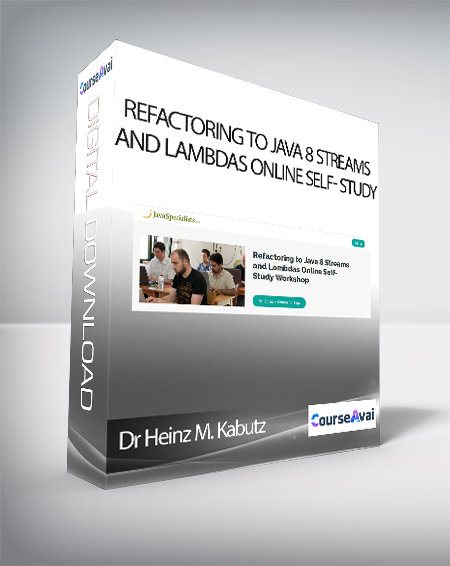 Dr Heinz M. Kabutz - Refactoring to Java 8 Streams and Lambdas Online Self- Study