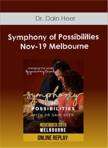 Dr. Dain Heer - Symphony of Possibilities Nov-19 Melbourne