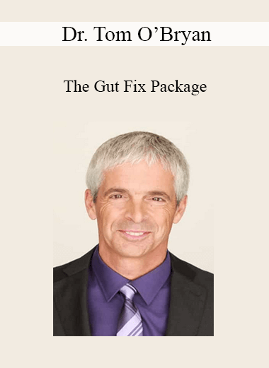 Dr. Tom O’Bryan - The Gut Fix Package