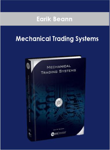 Earik Beann - Mechanical Trading Systems