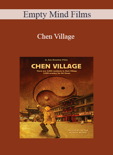 Empty Mind Films - Chen Village