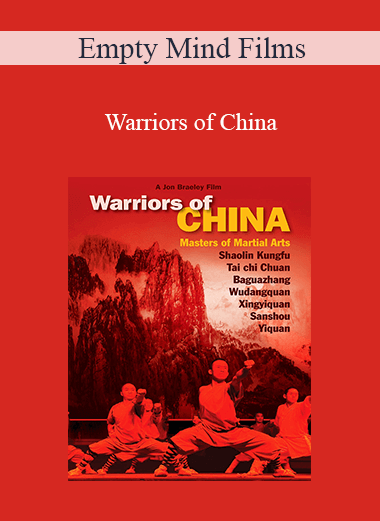 Empty Mind Films - Warriors of China