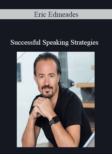 Eric Edmeades - Successful Speaking Strategies