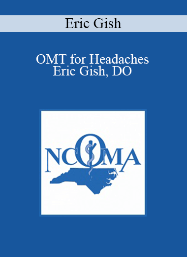 Eric Gish - OMT for Headaches - Eric Gish