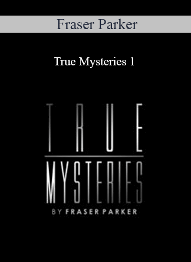 Fraser Parker - True Mysteries 1