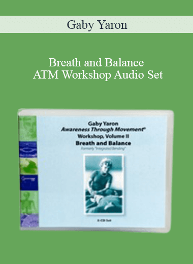 Gaby Yaron - Breath and Balance ATM Workshop Audio Set