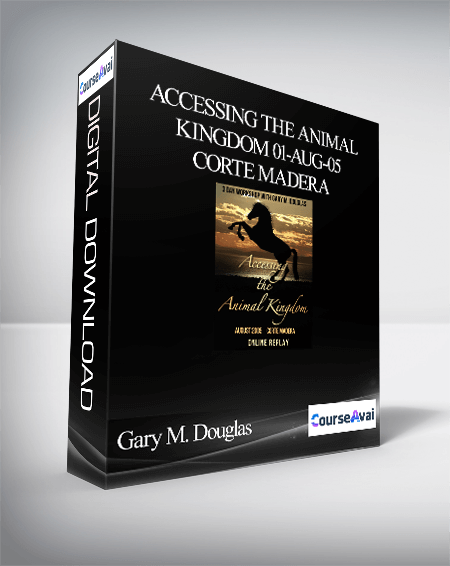 Gary M. Douglas - Accessing the Animal Kingdom 01-Aug-05 Corte Madera