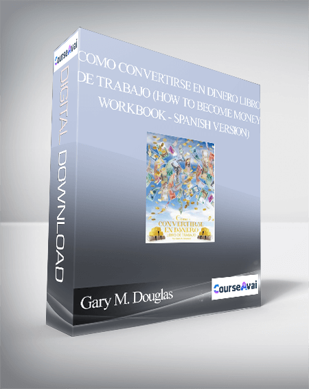 Gary M. Douglas - Como Convertirse en Dinero Libro de Trabajo (How to Become Money Workbook - Spanish Version)
