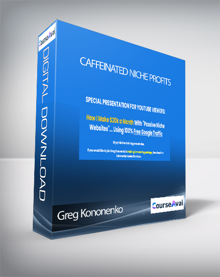 Greg Kononenko – Caffeinated Niche Profits