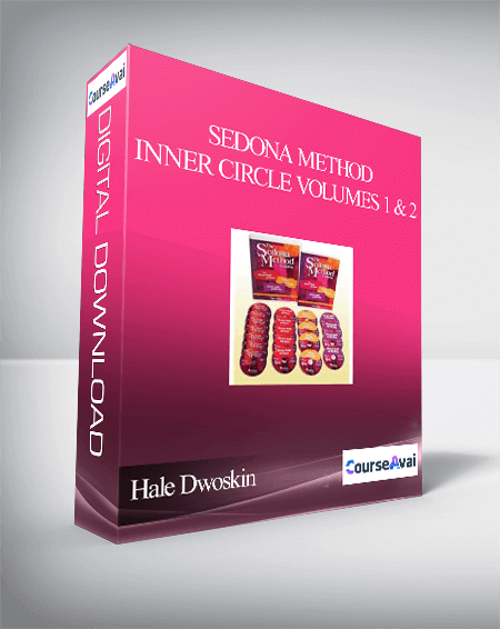 Hale Dwoskin - Sedona Method - Inner Circle Volumes 1 & 2