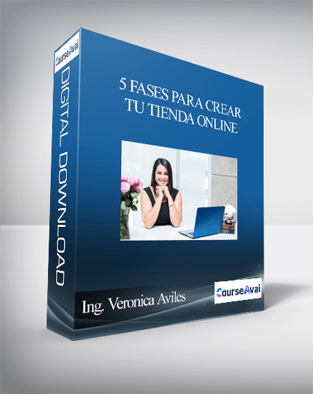 Ing. Veronica Aviles - 5 Fases para crear Tu Tienda Online