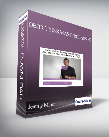 Jeremy Miner - Objections Masterclass FB