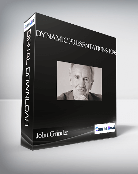 John Grinder – Dynamic Presentations 1986