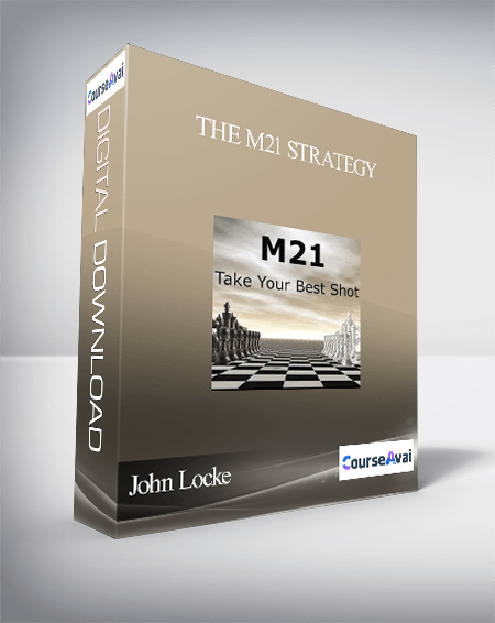 John Locke – The M21 Strategy