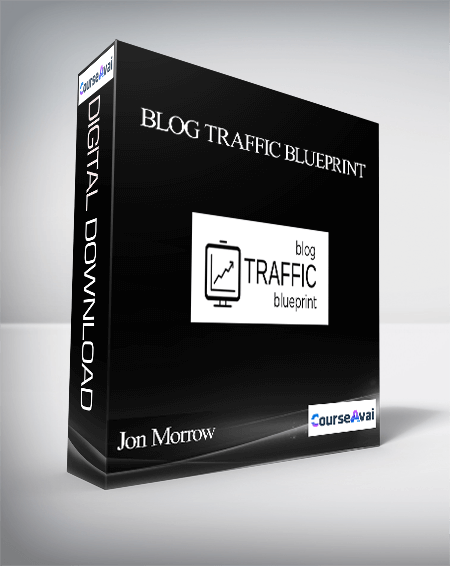 Jon Morrow – Blog Traffic Blueprint