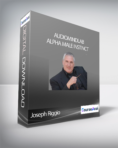 Joseph Riggio - Audiomindlab - Alpha Male Instinct